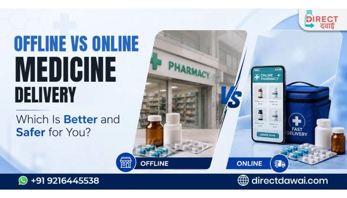 Offline vs Online Medicine Delivery: Which Is Better and Safer for You?